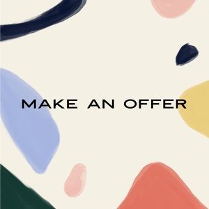 Now accepting reasonable offers